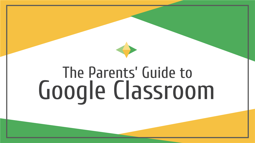 Guía para padres y estudiantes sobre el aula Google